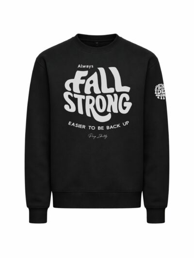 Fall-Strong-sweatshirt-by-Peng-Identity-pengidentity.com