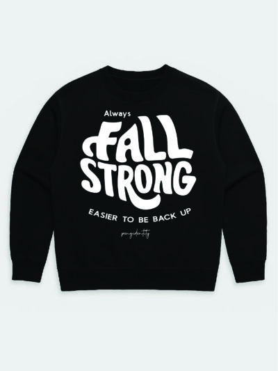 Fall-Strong-sweatshirt-by-Peng-Identity-pengidentity.com